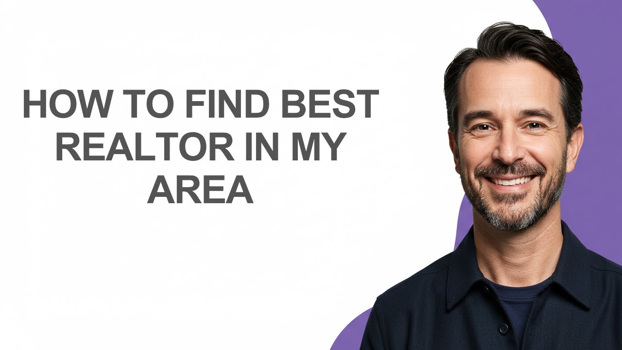 How to Find Best Realtor In My Area - KevinHowTo