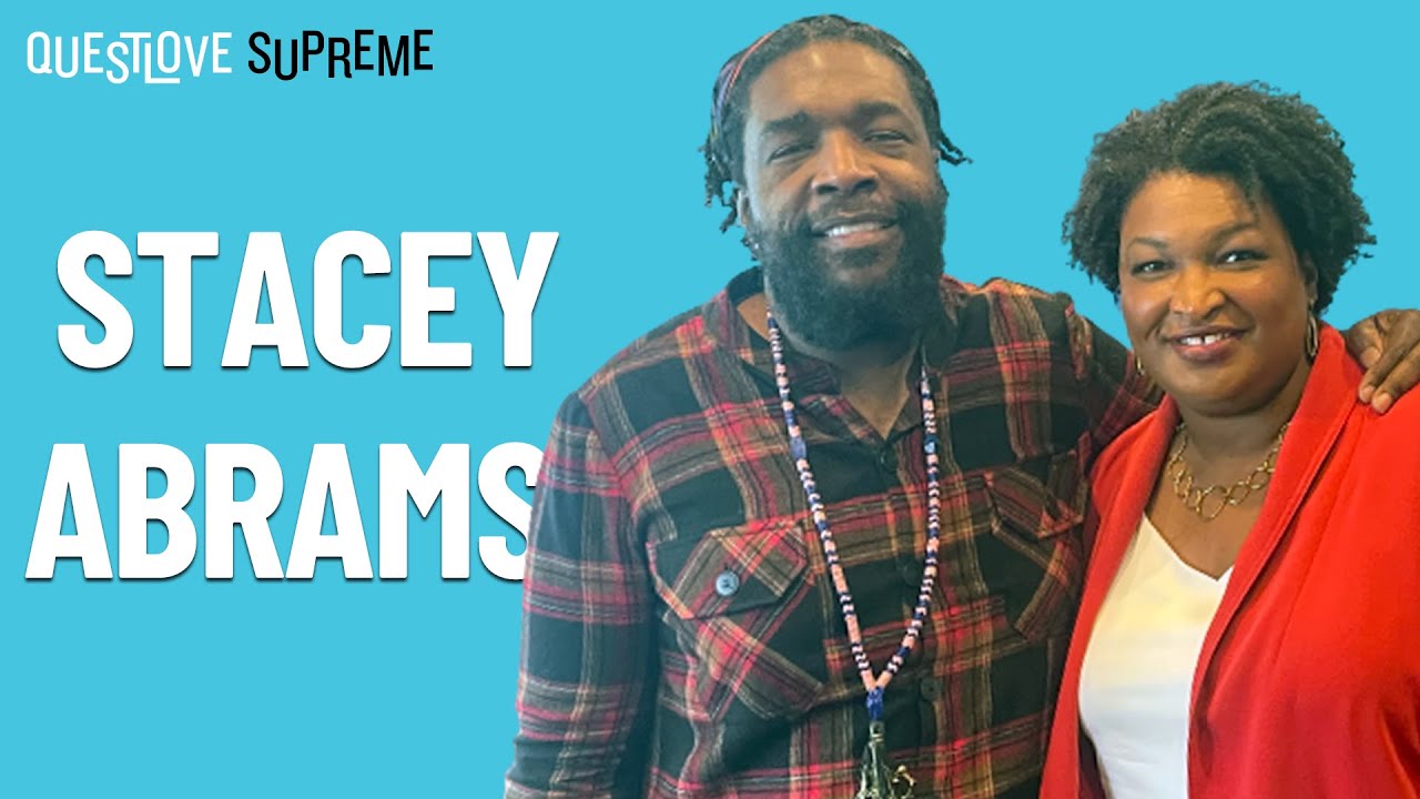 Questlove Supreme Podcast | Stacey Abrams