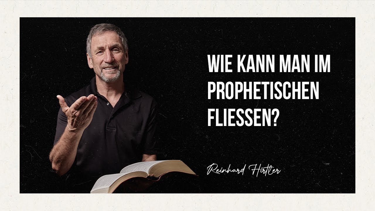 Wie kann man im Prophetischen fließen?