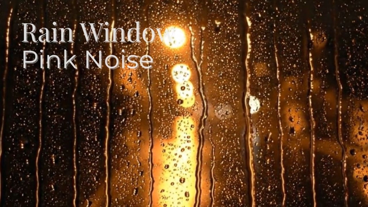 #88 Rain Sounds for Sleep | Rain on Window | Rain Under Streetlight | Pink Noise | 3 Hours
