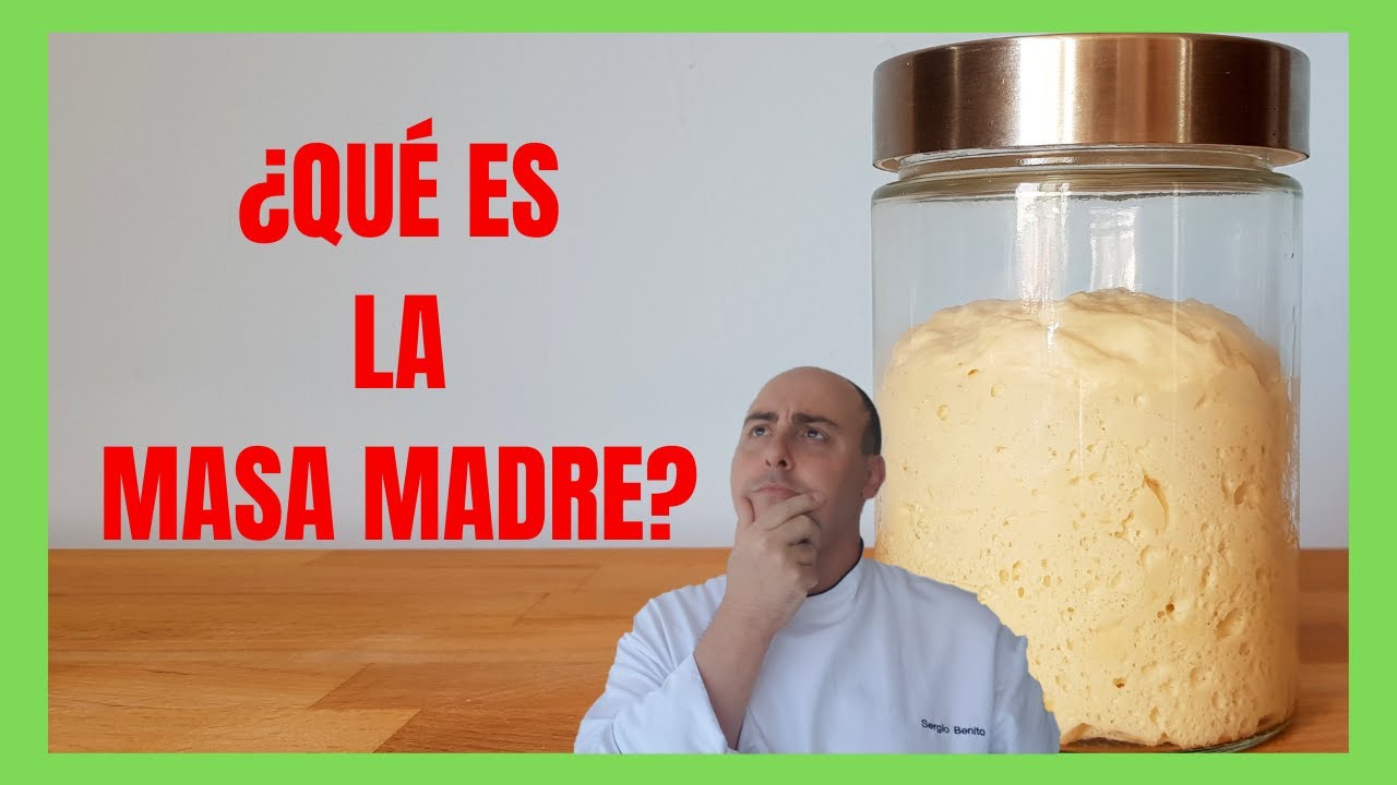 ✅&iquest;QU&Eacute; ES LA MASA MADRE?🤔 | Chef Sergio Benito