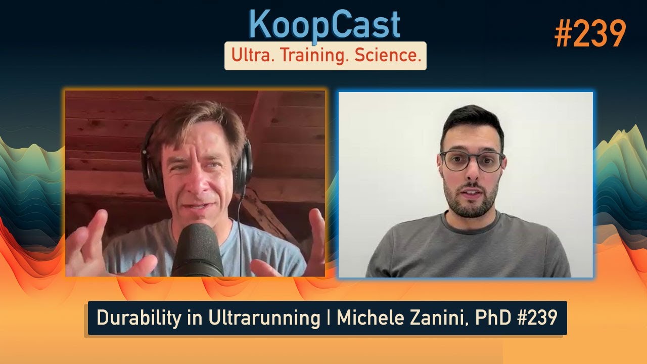 Durability in Ultrarunning with Michele Zanini, PhD |  KoopCast #239