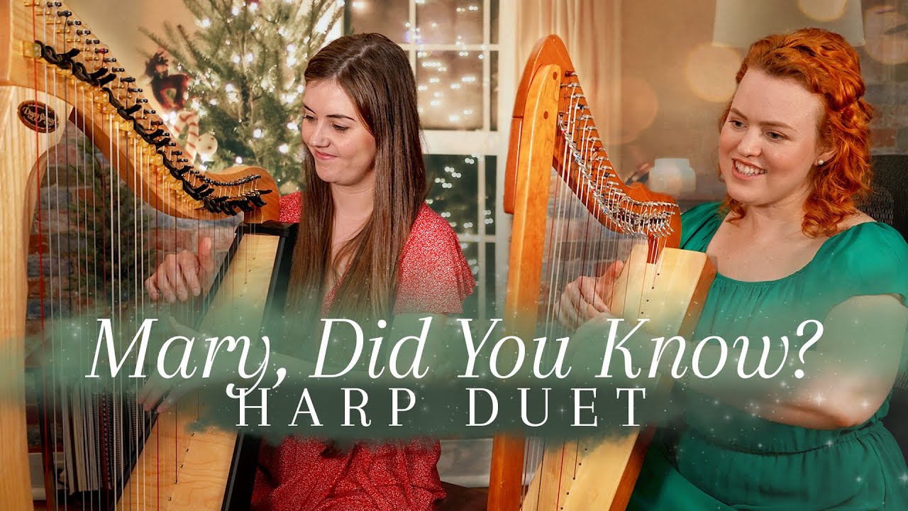 Mary Did You Know... on two harps!