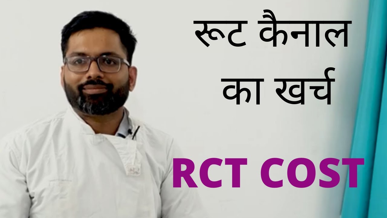 Root Canal Cost &ndash; #Root_Canal_treatment (RCT)cost in Delhi India