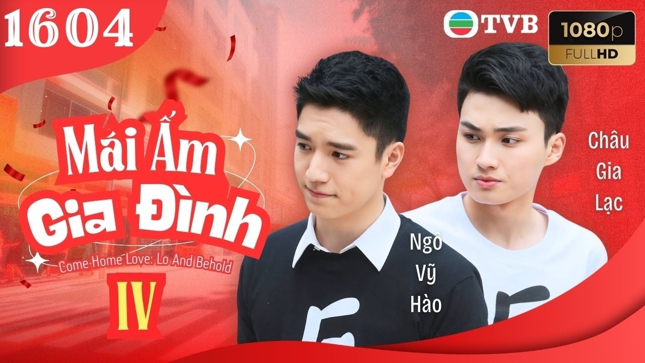 M&aacute;i Ấm Gia Đ&igrave;nh phần 4 tập 1604 | Lưu Đan, Lữ Tuệ Nghi, Đằng Lệ Danh | TVB