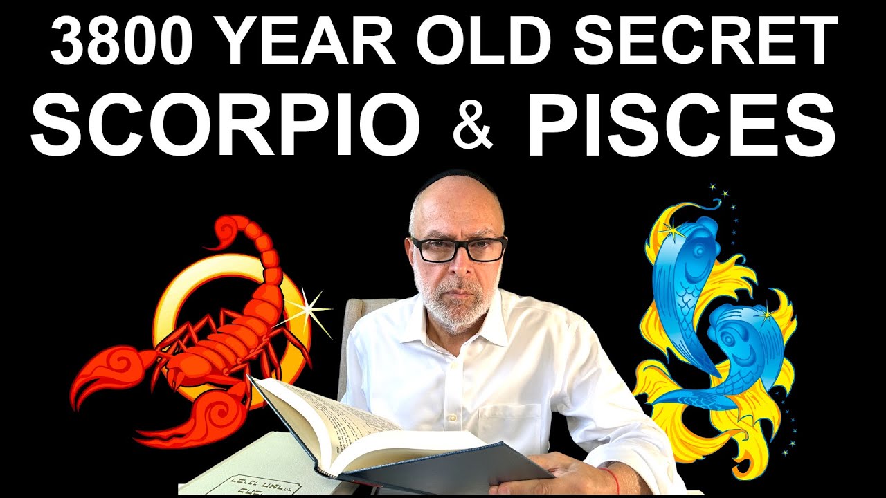 SCORPIO and PISCES. A 3800-YEAR-OLD SECRET REVEALED!