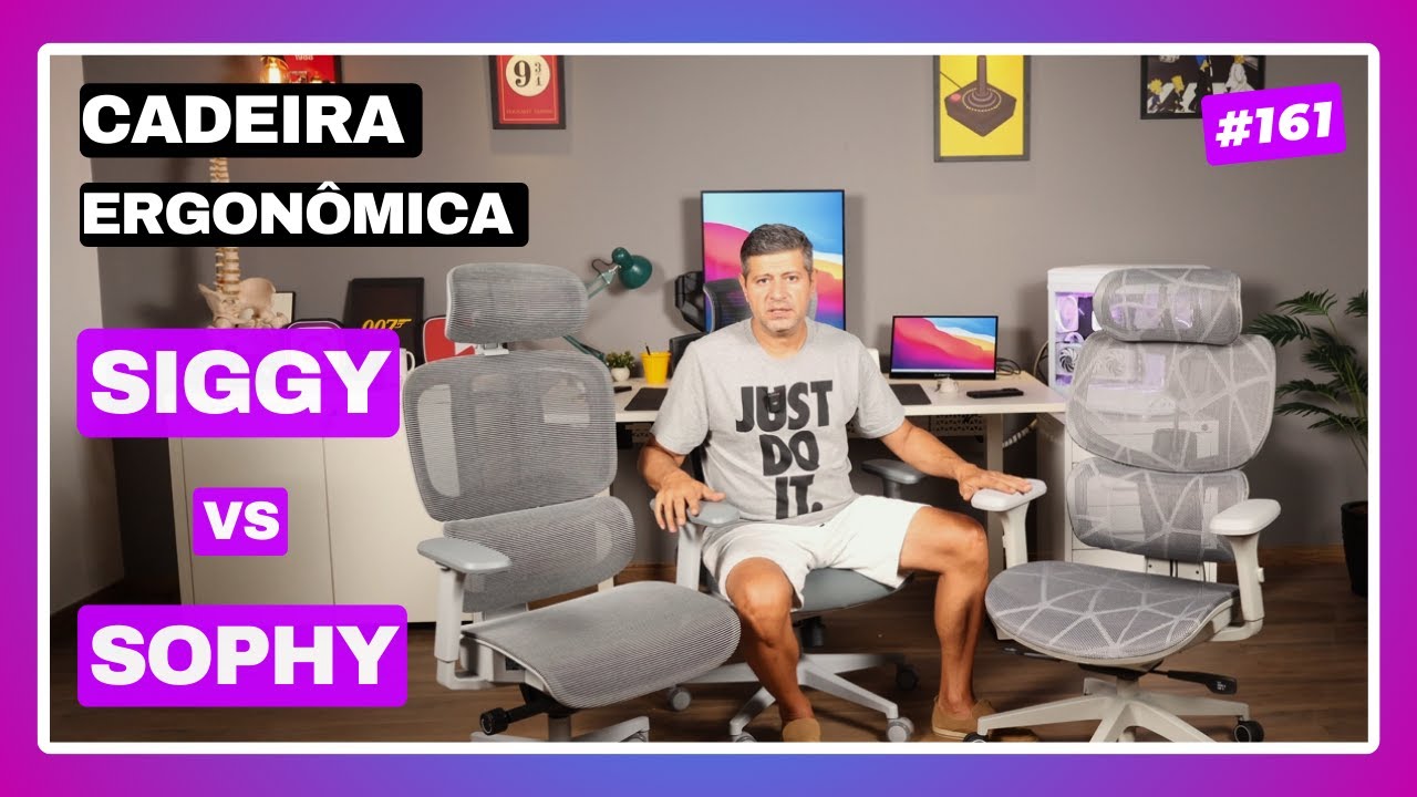 Siggy ou Sophy - Qual a melhor cadeira ergonômica para você?