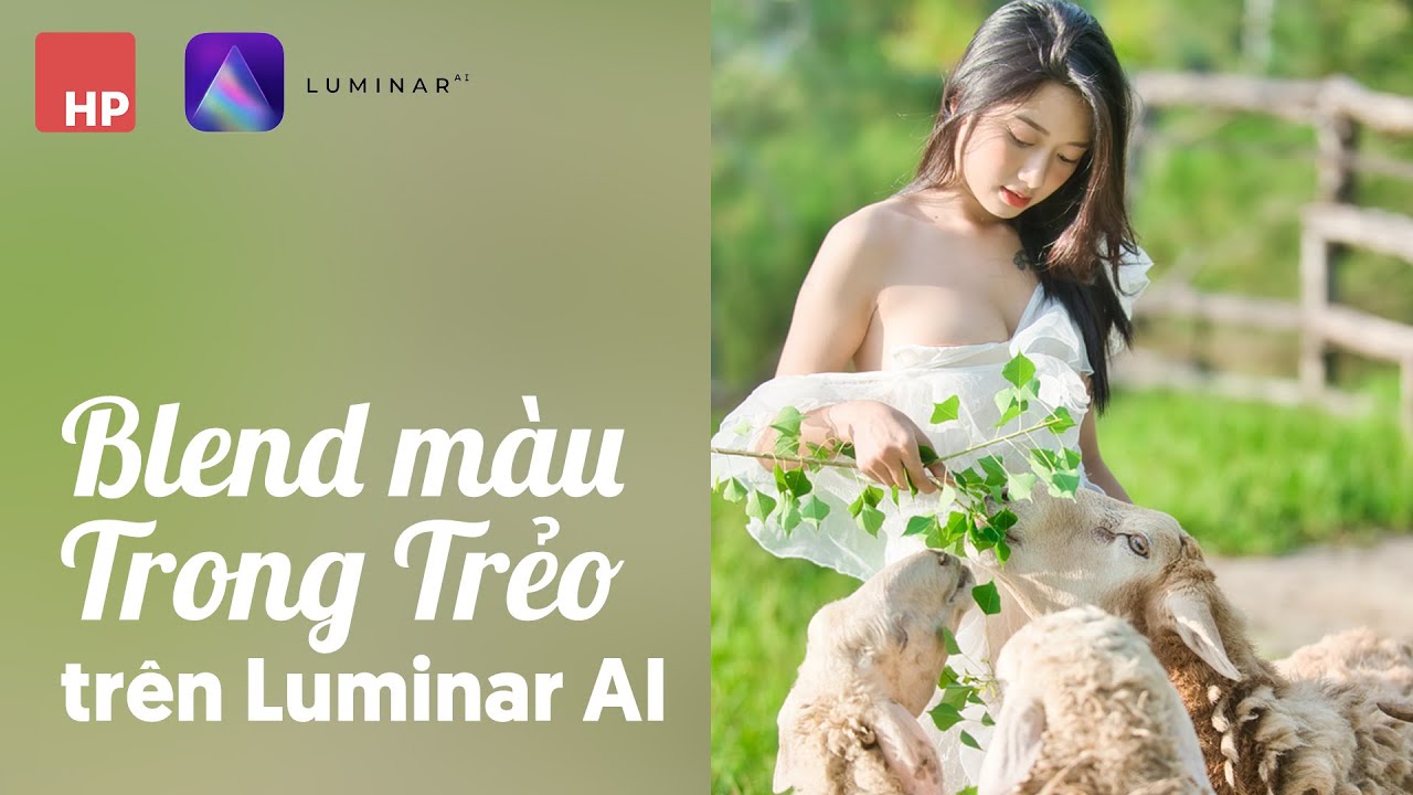 Blend màu trong trẻo cho ảnh chân dung bằng Luminar AI