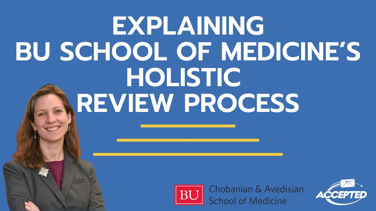 Boston University Medical School’s Holistic Review Process Explained