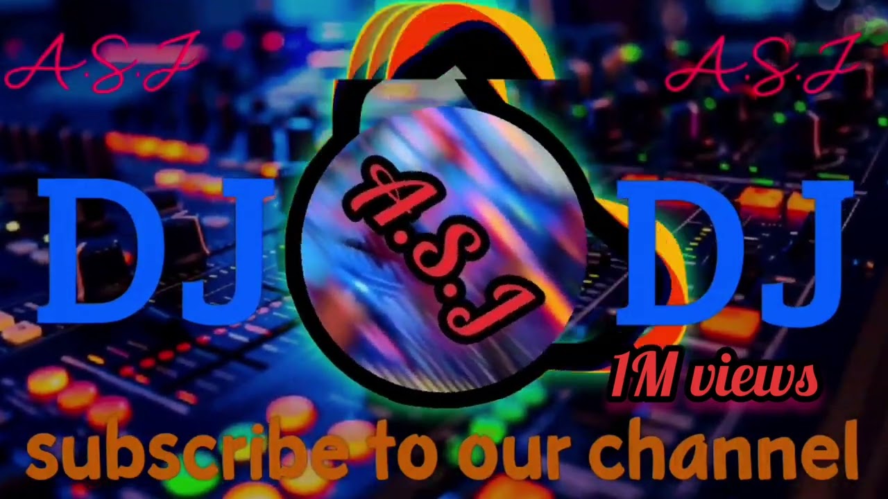 ASJ DJ remix 