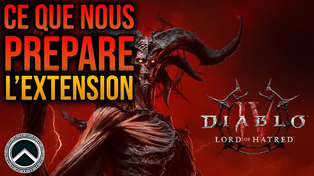 Les infos (révélées & cachées) sur Lord of Hatred ★ DIABLO 4