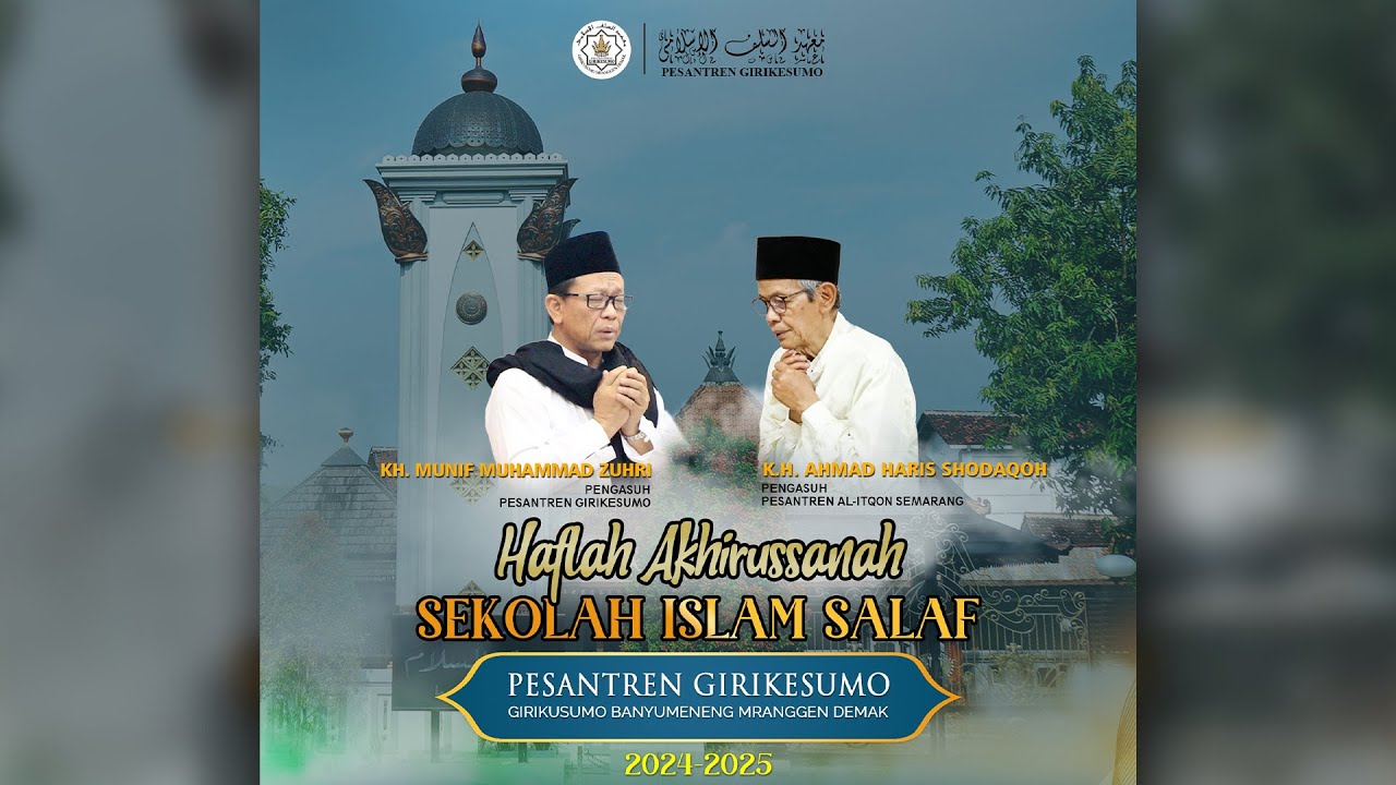 🔴 (LIVE) PENGAJIAN UMUM SIMBAH KH. AHMAD HARIS SHODAQOH & KH. MUNIF MUHAMMAD ZUHRI | PP. GIRIKESUMO