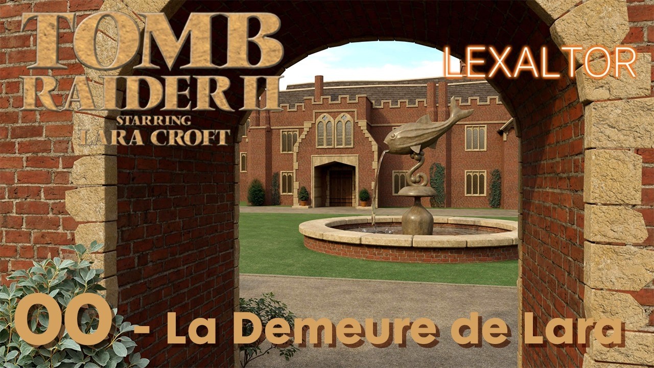 TOMB RAIDER II REMASTERED - 00 - La Demeure de Lara [Guide Complet et Chapitré] 4K