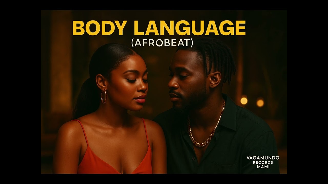 BODY LANGUAGE | Afrobeat | Official Audio