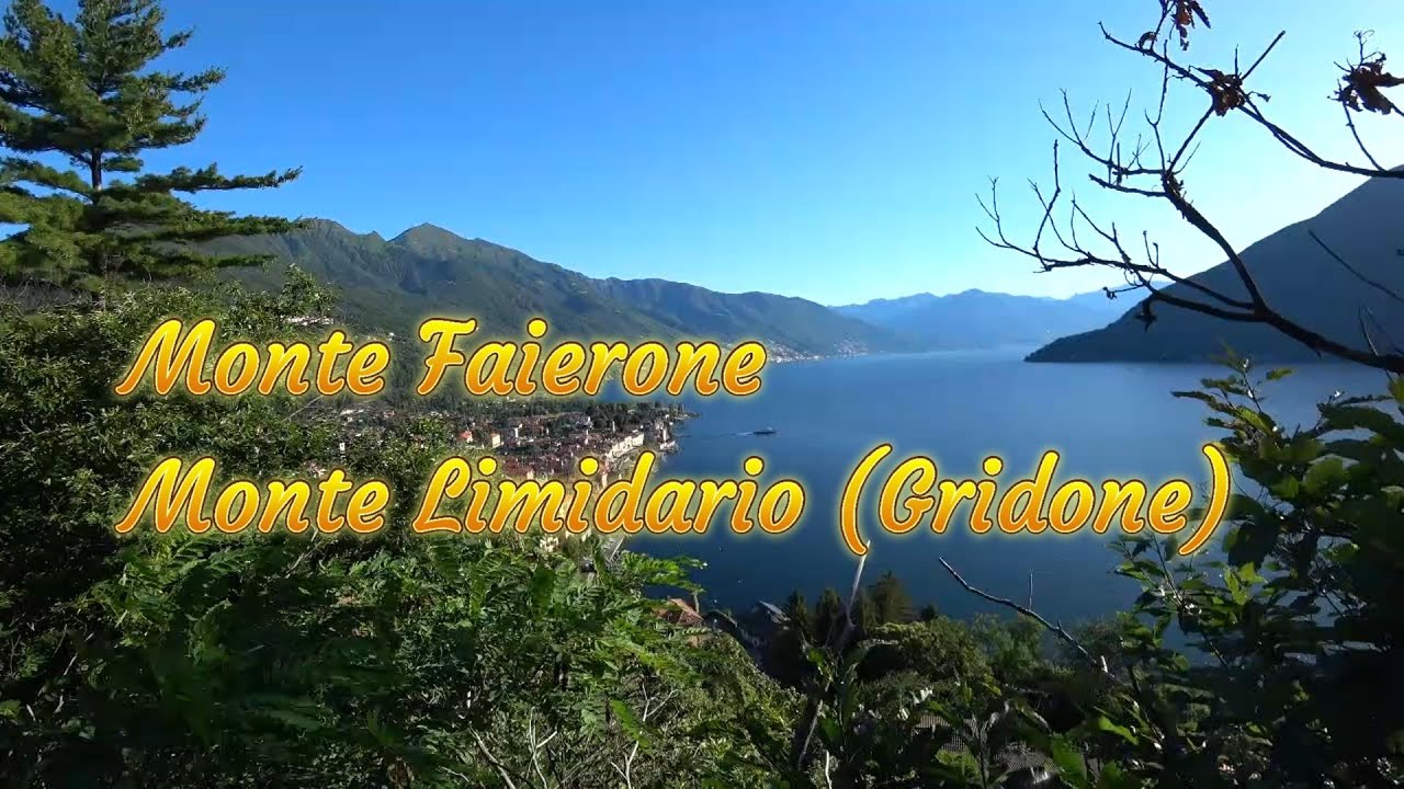 Hike in Italy, above Lago Maggiore, to Monte Faierone  and Monte Limidario (Gridone)