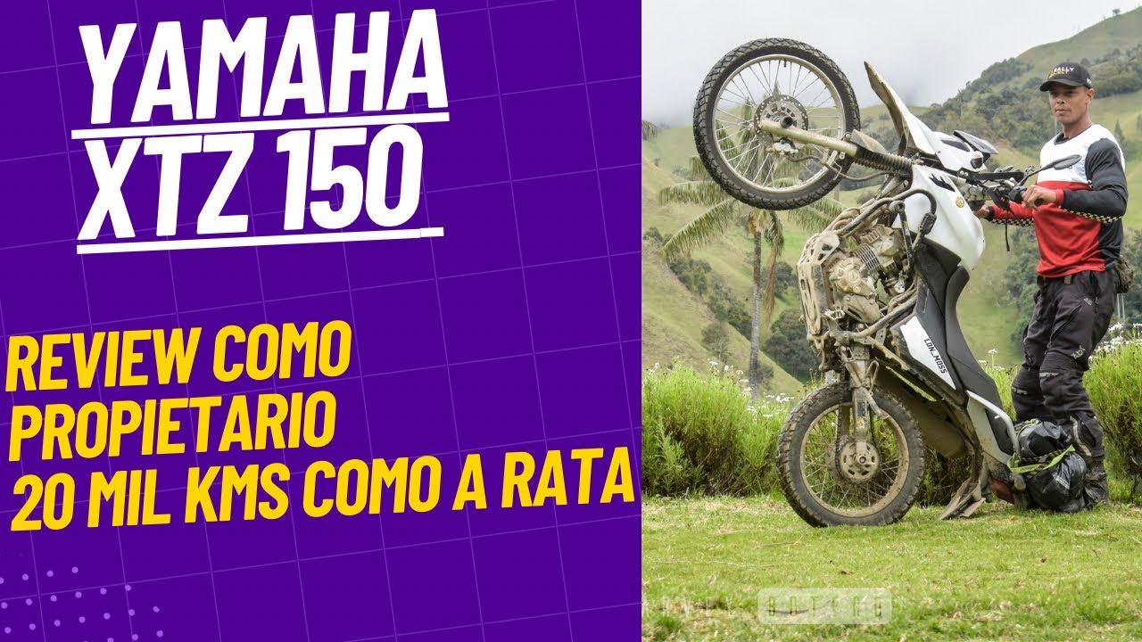 Yamaha XTZ 150 - sale buena? Review 20 mil kms de offroad y carreras - marlon moss