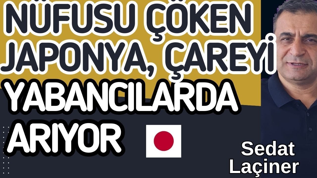Nüfusu Çöken Japonya, Çareyi Yabancı Göçmenlerde Arıyor