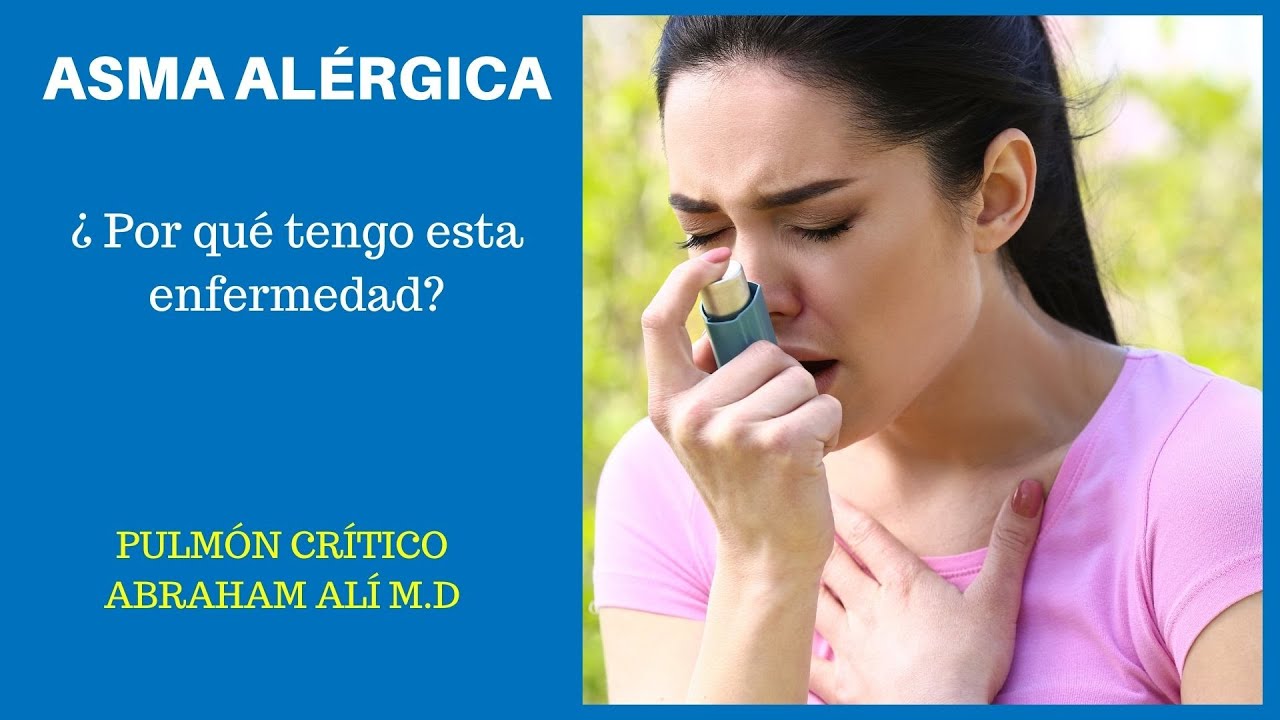 Asma Alérgica, todo lo que deseas saber