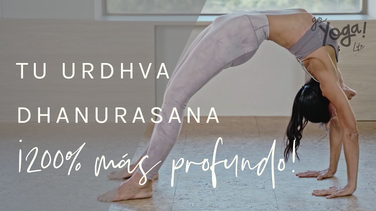 LOGRA MÁS SOLIDEZ Y AMPLITUD EN TU URDHVA DHANURASANA, PUENTE O RUEDA, CON ESTOS DOS SENCILLOS PASOS