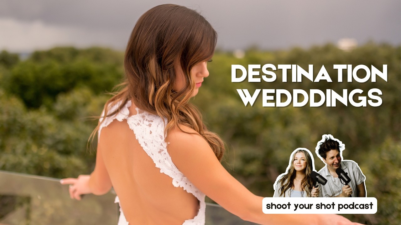 How To Book A Destination Wedding - Shoot Your Shot Podcast - Episode 47