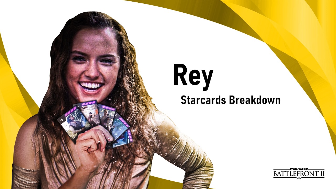 Rey - Star Cards Breakdown