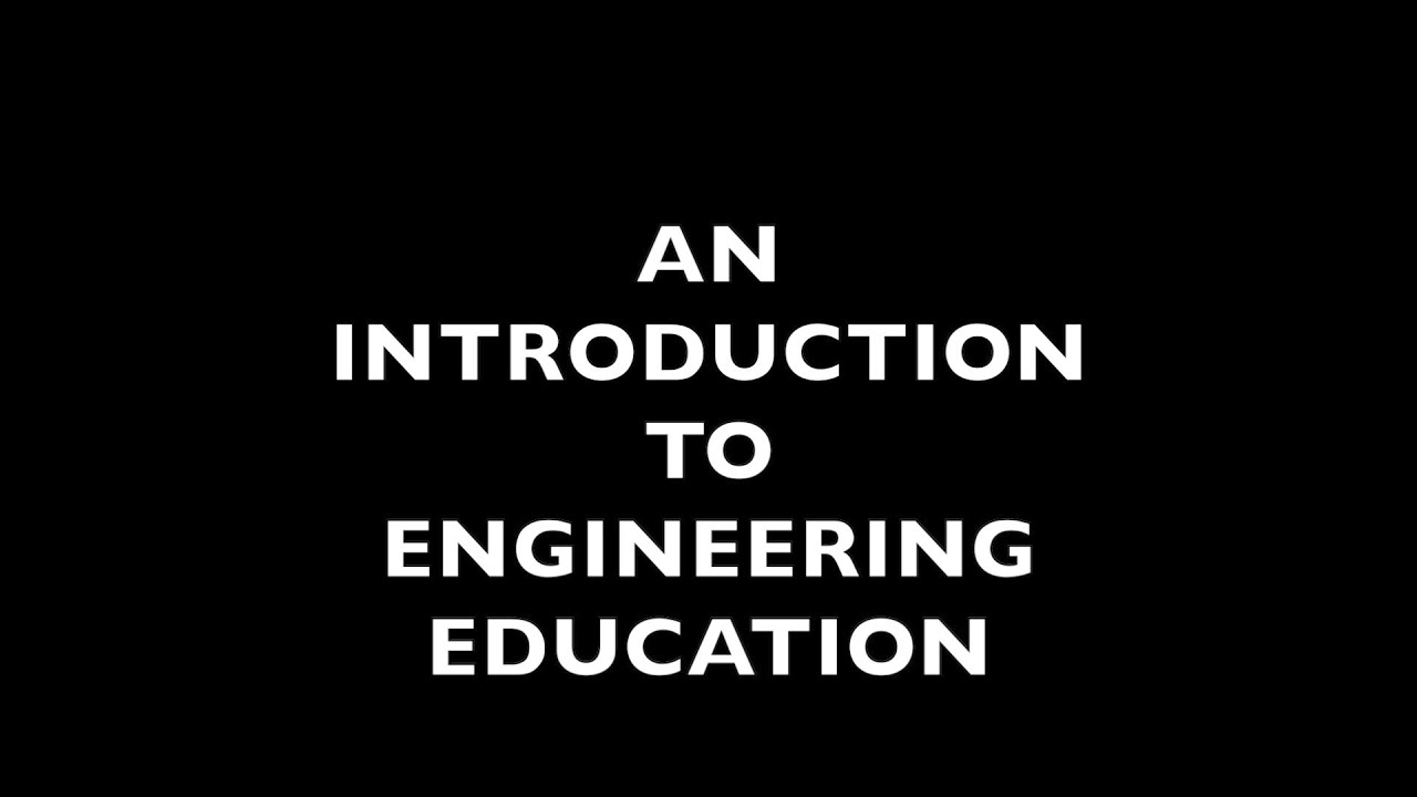 An Introduction to Engineering Education