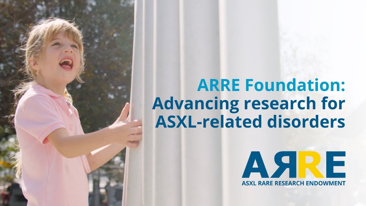 ARRE Foundation: Advancing research for ASXL-related disorders