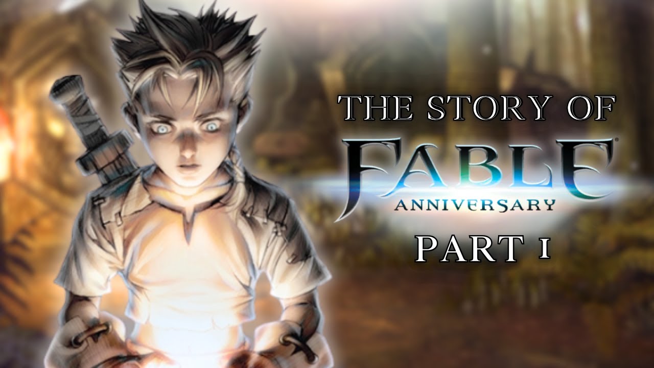 The Story of Fable Anniversary - Part 1