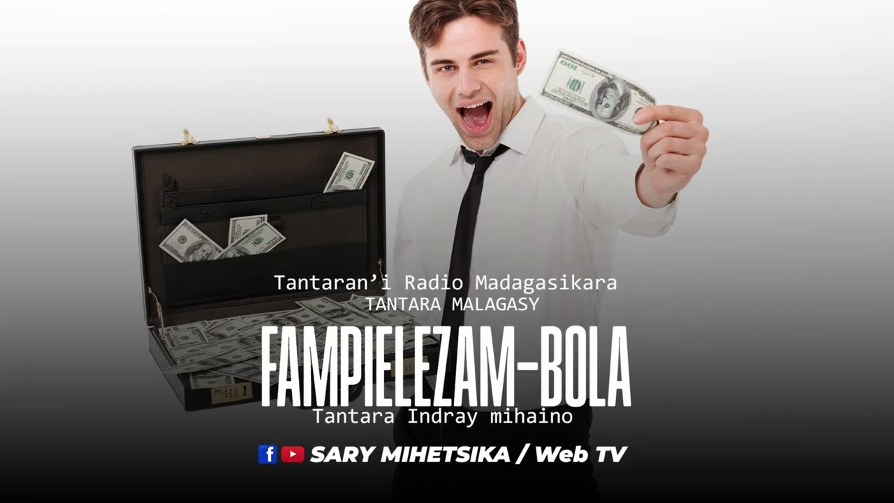 Tantara Malagasy - FAMPIELEZAM-BOLA (Tantaran'i Radio Madagasikara) Tantara Indray Mihaino