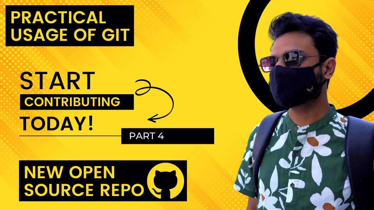 Practical Uses Of Git Branches | Start Making Open Source Contributions Today!
