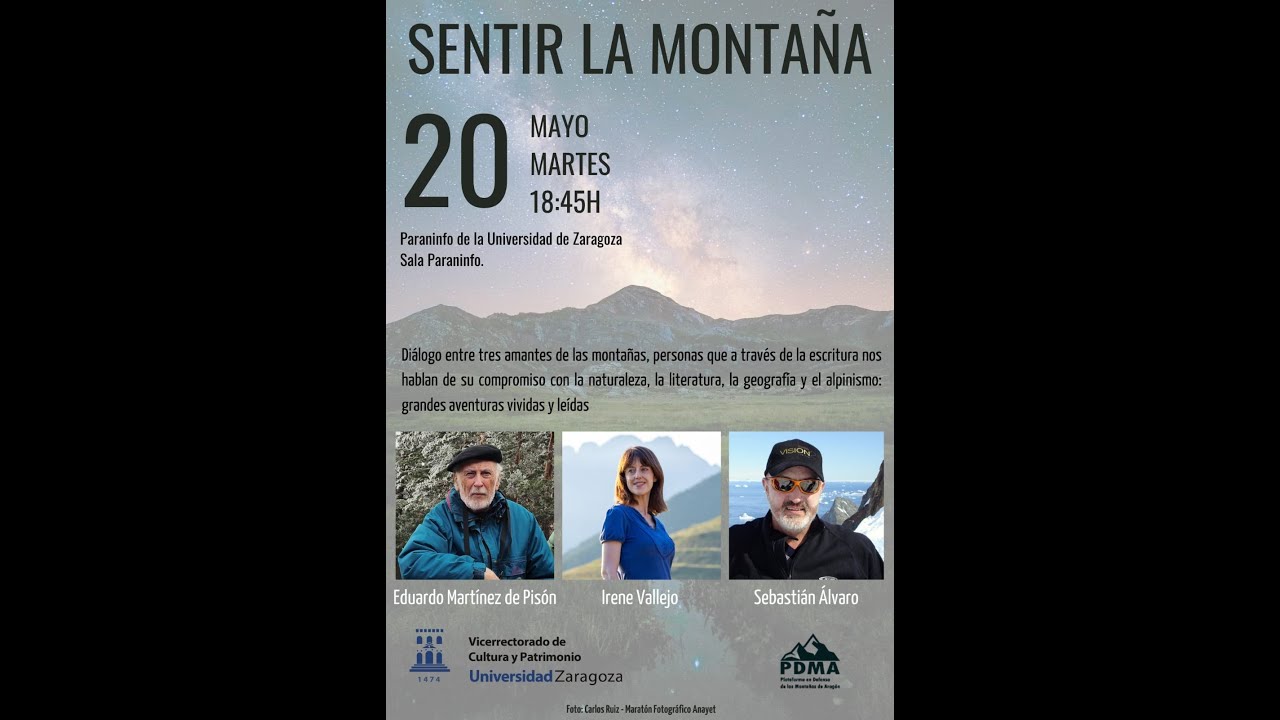 Sentir la montaña.  Diálogo entre Eduardo Martínez de Pisón, Irene Vallejo y Sebastián Álvaro.