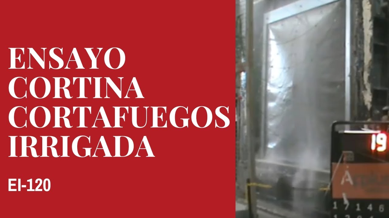 Cortina Cortafuegos Irrigada: ensayo EI-120// Irrigated Fire Curtain: EI-120 test
