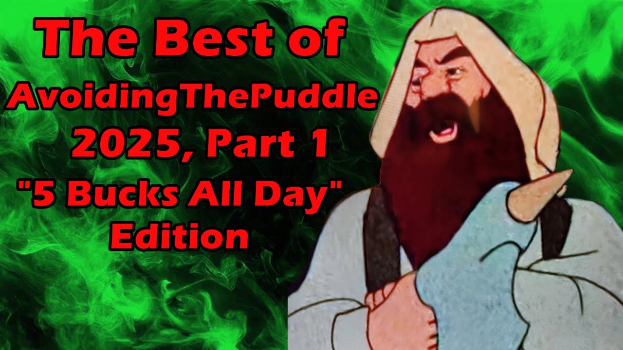 The Best of AvoidingThePuddle 2025: Part 1 -  