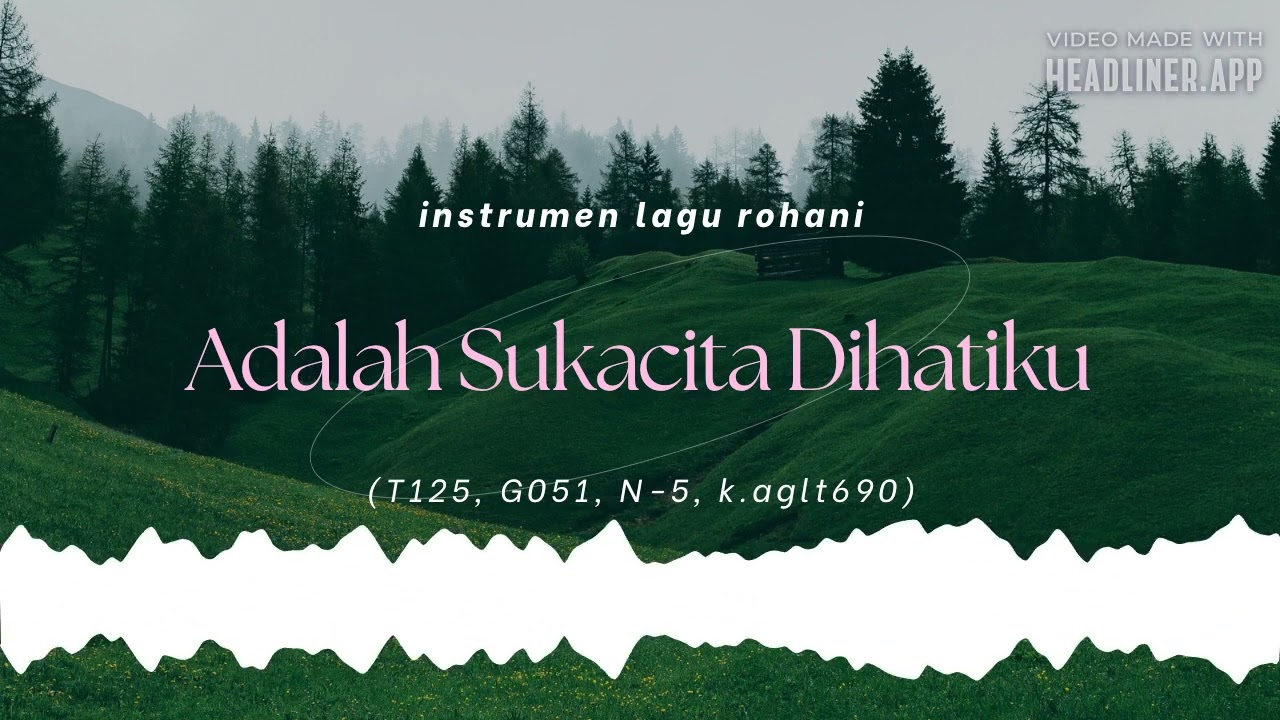 *Instrument Rohani*Adalah Sukacita Dihatiku(T125, G051, N-5, k.aglt690)