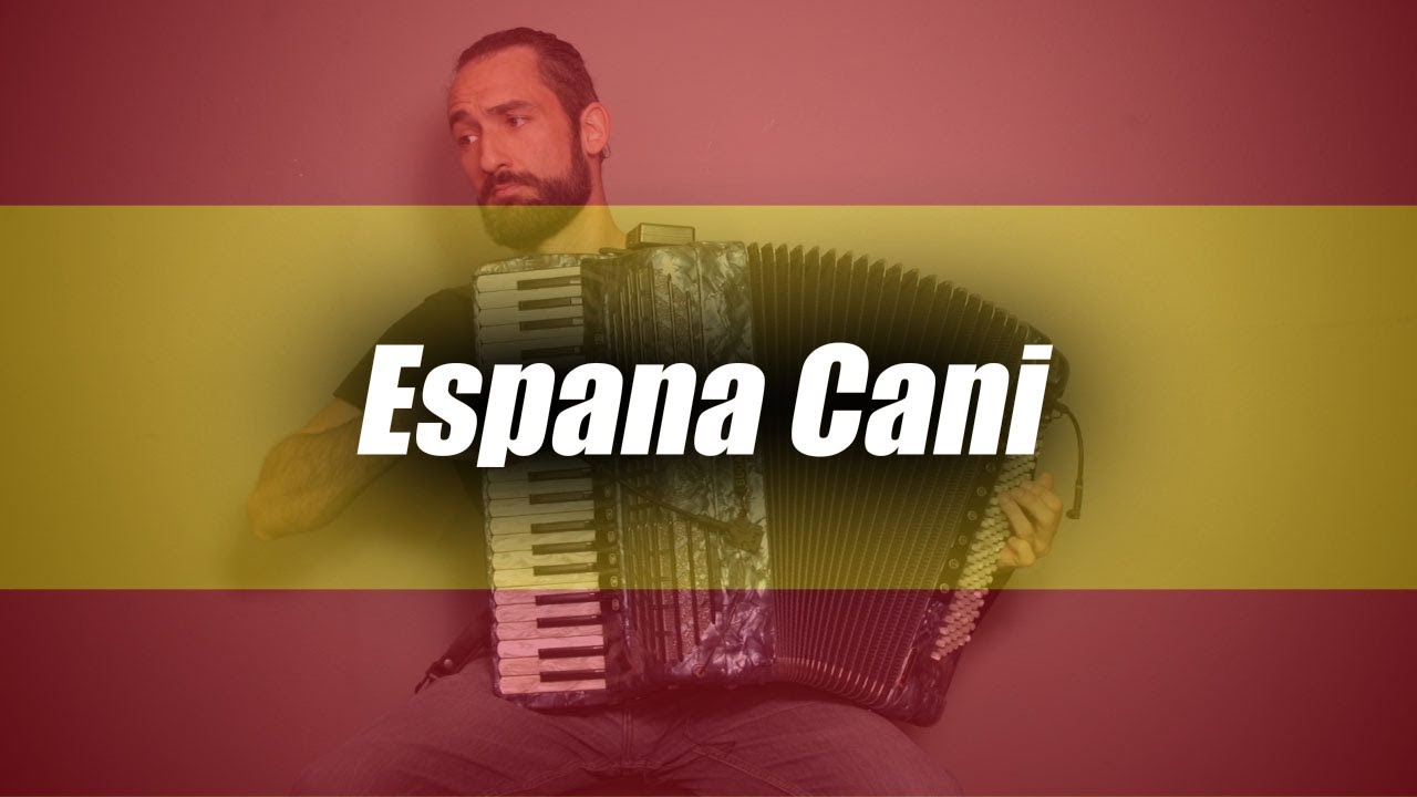 [Accordion] Espana Cani – Passionate Accordion Cover of the Spanish Classic