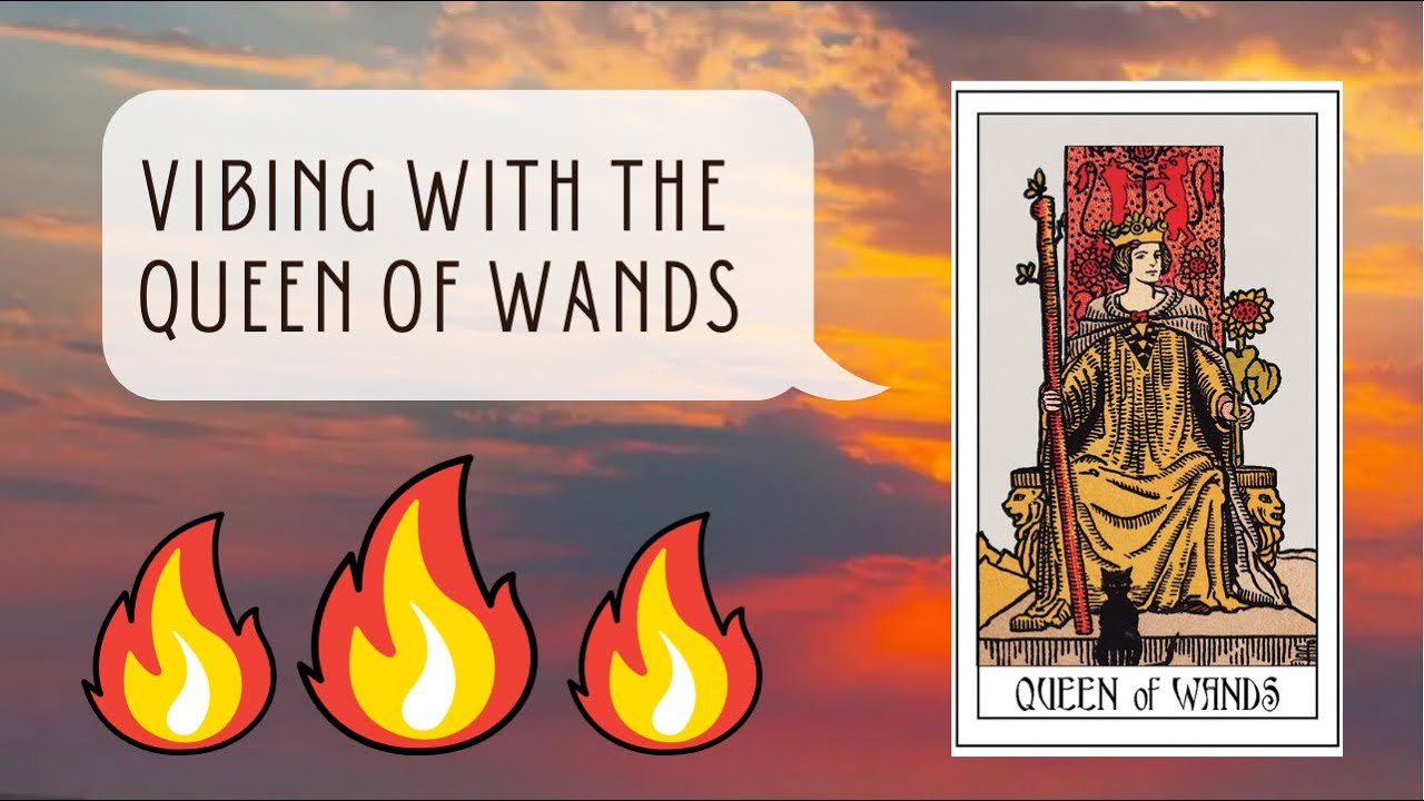 Vibing with the Queen of Wands