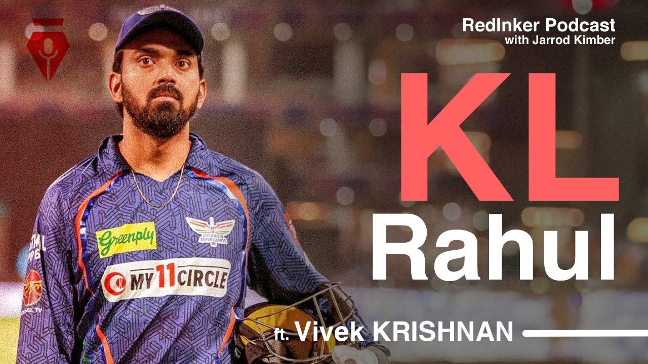 KL Rahul's disappointing utility ft. Vivek Krishnan | Red Inker Cricket Podcast | Jarrod Kimber