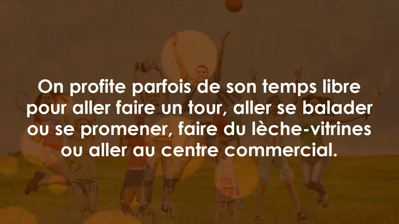 Le temps libre - Free time - Level 3 - French Reading