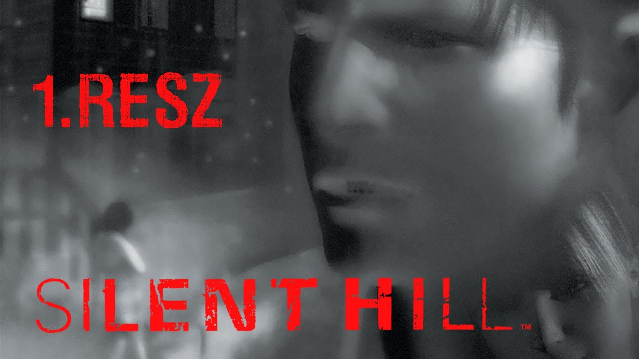 [NV] Silent Hill végigjátszás 1.rész - Senshi