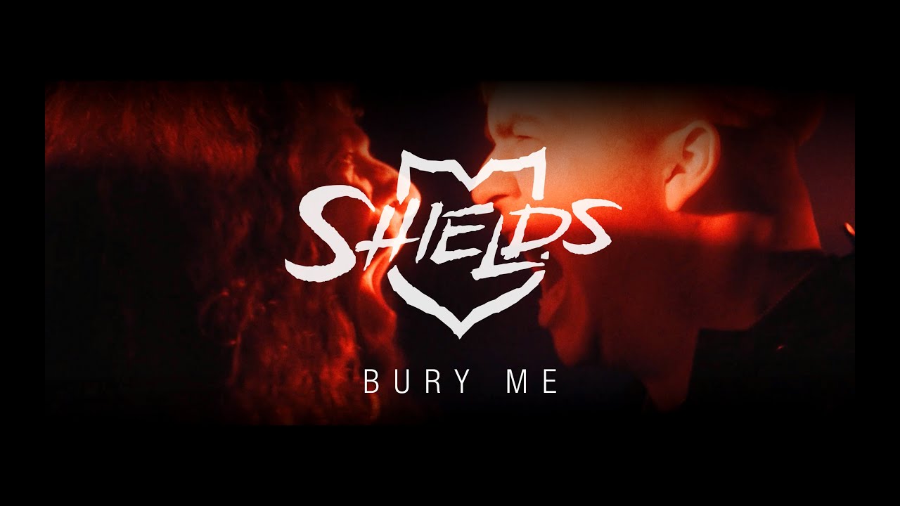Shields - Bury Me (oficjalny teledysk)