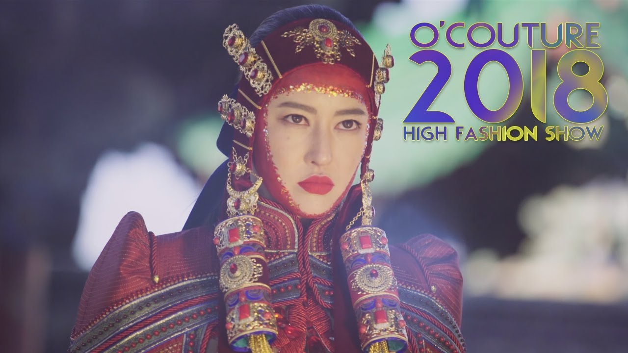 O'couture #High_Fashion_Show_2018 #2016entertainment