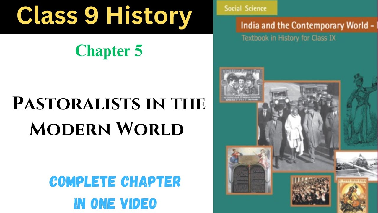 Pastoralists in the Modern World - Class 9 history chapter 5 Full Chapter