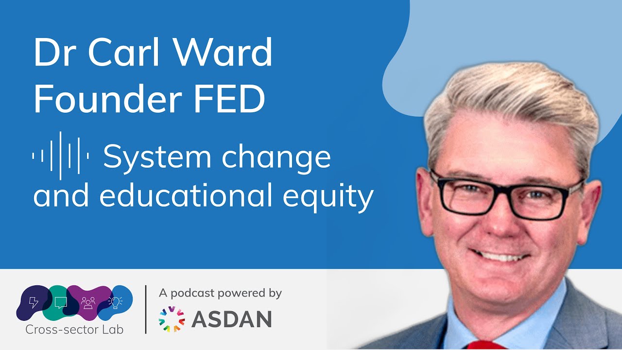 Dr Carl Ward: system change and educational equity