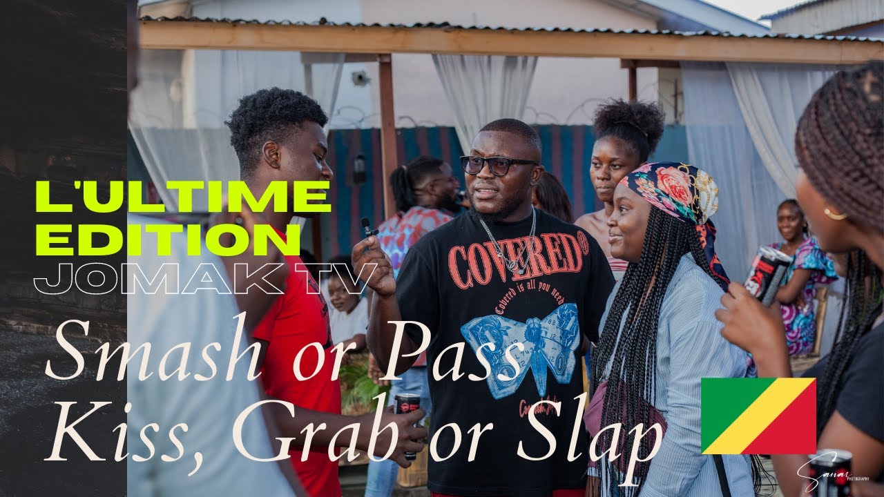 SMASH OR PASS KISS, GRAB OR SLAP