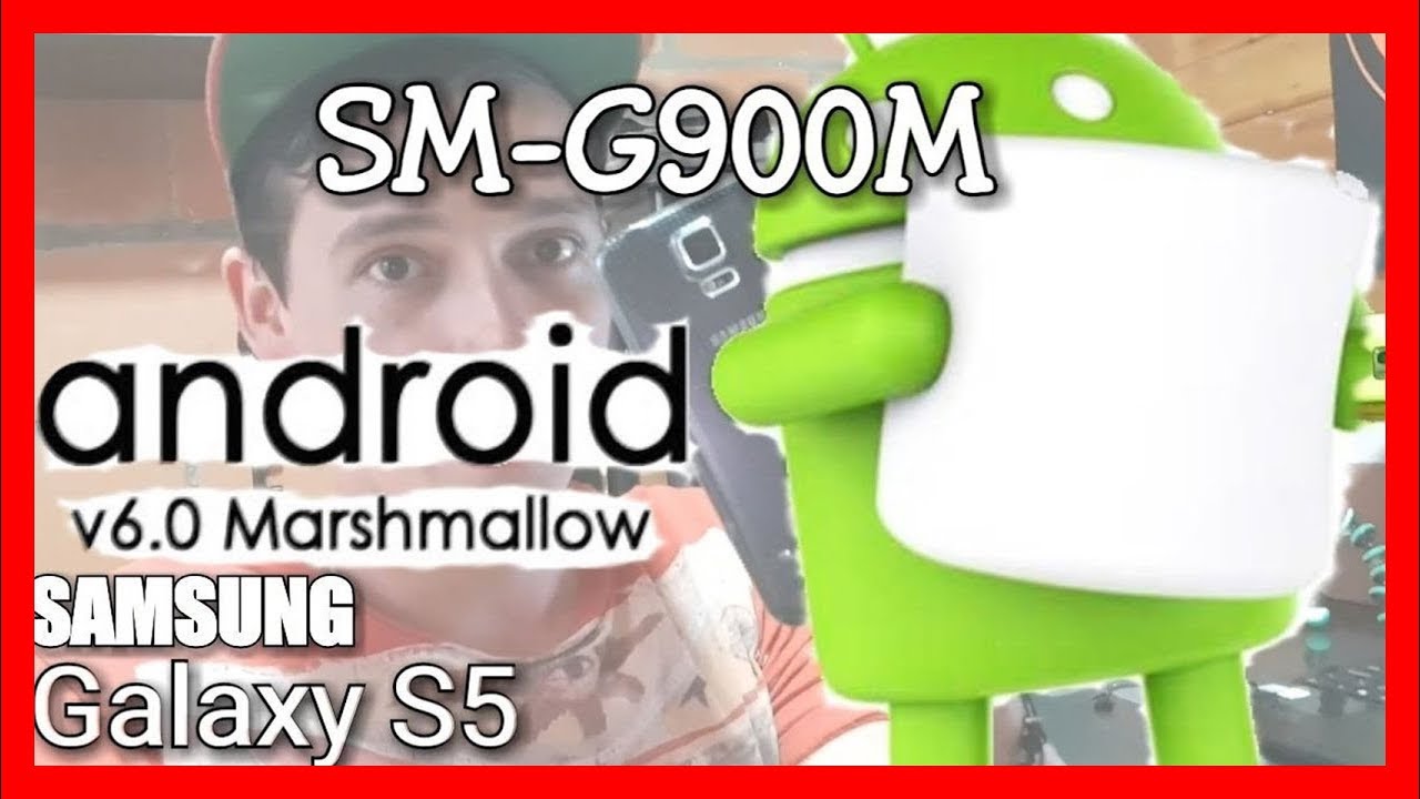 Galaxy S5 SM G900M Android 6.0.1 Oficial Firmware Fashear Revivir y Actualizar [MEGA]