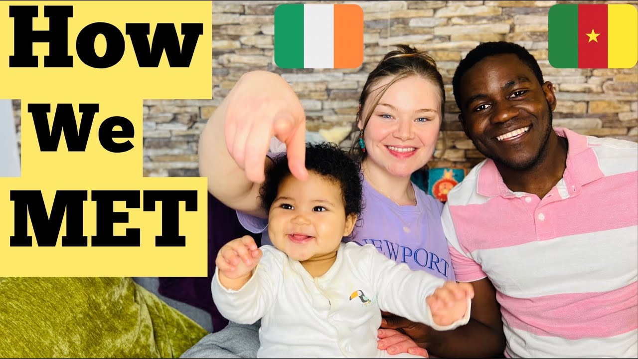 HOW WE MET🇨🇲🇮🇪 | How well we know each other | Interracial Couples | Mixed Child