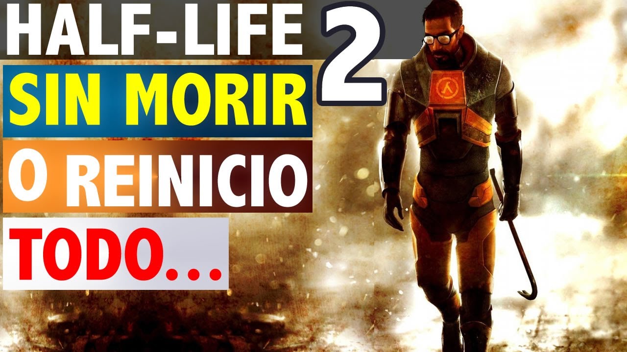Half-Life 2 en DIFÍCIL SIN MORIR o REINICIO TODO | Jugando a mi 101%, fuerza máxima | #4