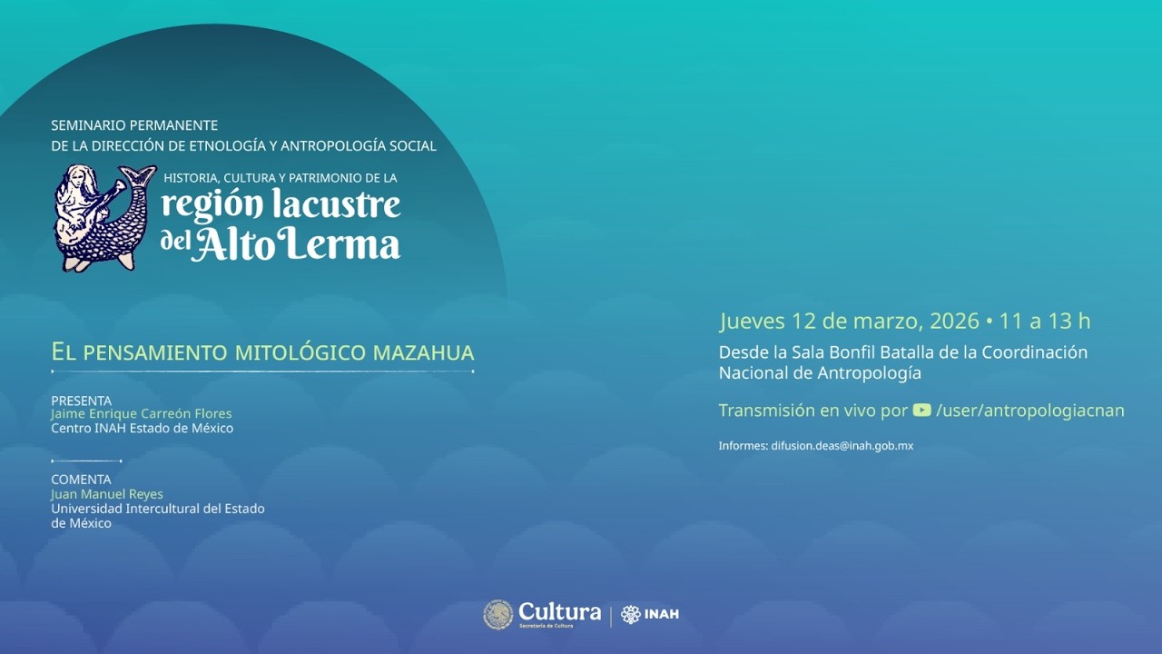 12 de marzo de 2026. Seminario Historia, cultura y patrimonio de la región lacustre del Alto Lerma