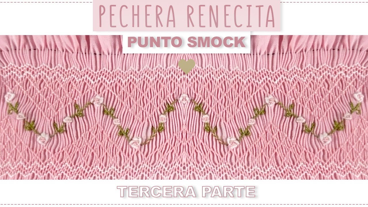 BORDA PECHERA RENECITA 3RA PARTE EN PUNTO SMOCK TUTORIAL PASO A PASO.