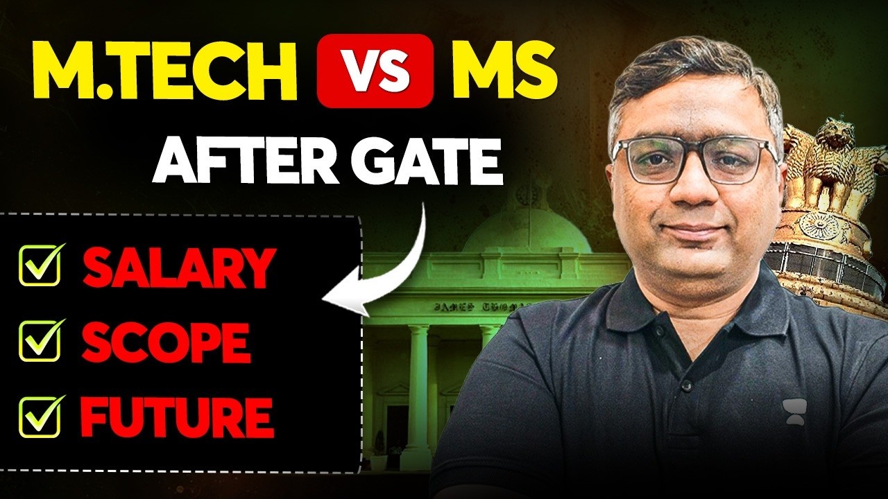 MTech vs MS After GATE 🚀 Salary | Scope | Future By Dheeraj Sir